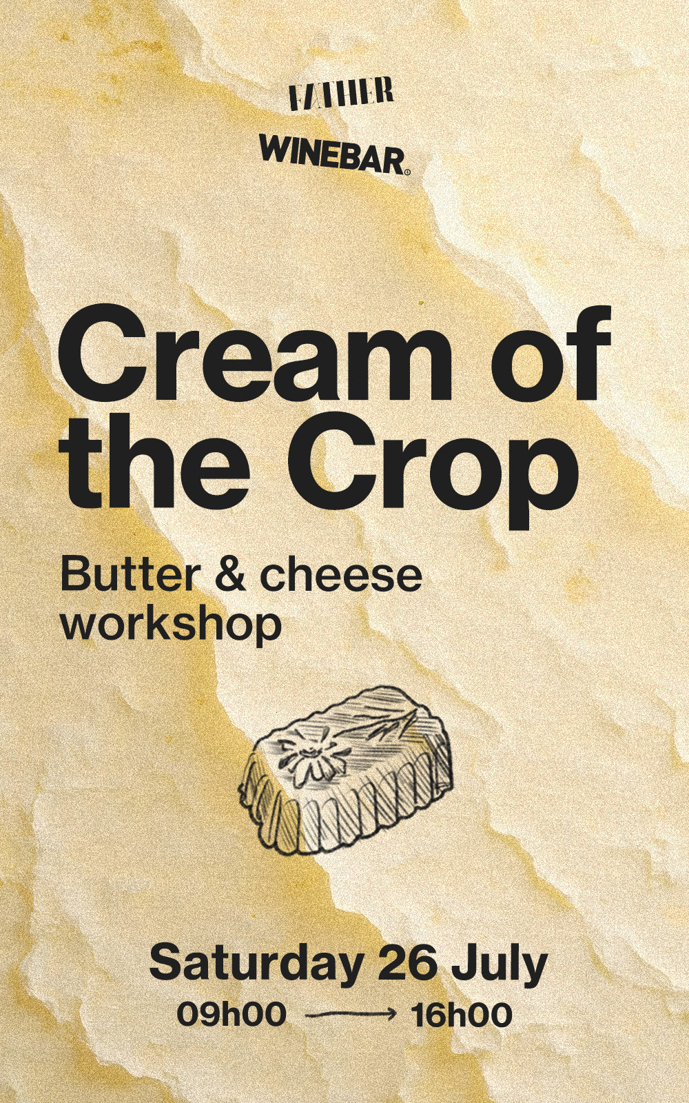 Cream of the Crop Butter & Cheese Making Workshop + Wine! – Sat 26 Jul
